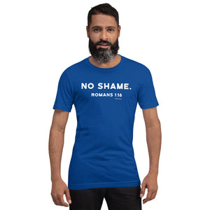 "No Shame Romans 1:16" Short-Sleeve Unisex T-Shirt